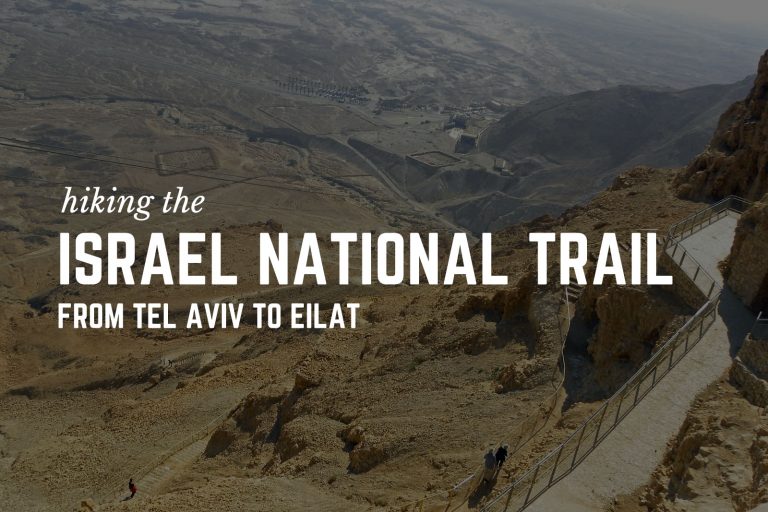 Hiking the Israel National Trail From Tel Aviv to Eilat