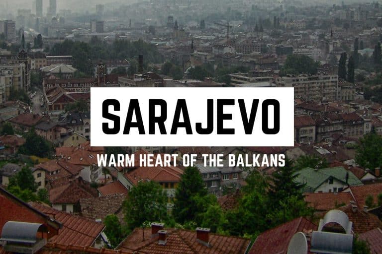 Sarajevo: Warm Heart of the Balkans